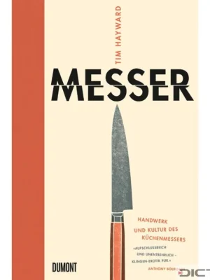 Finální Výprodej Messer - Handwerk und Kultur des Küchenmessers
