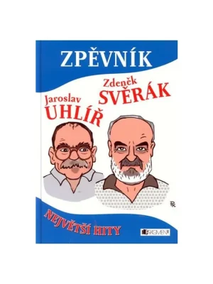 Levný Největší hity - zpěvník Z. Svěrák, J.Uhlíř