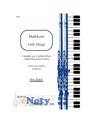 Maličkosti pro dvě příčné flétny a klavír - Petr Židek Jen Po Omezenou Doba