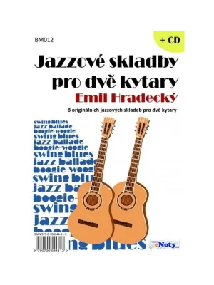 Jazzové skladby pro dvě kytary + CD - Hradecký Emil Jen Po Omezenou Doba