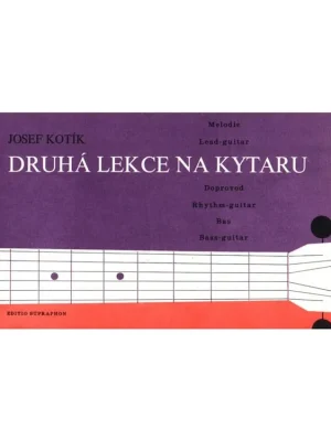 Josef Kotík - Druhá lekce na kytaru Nízká Cena