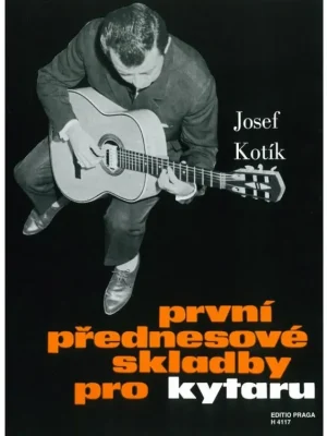 Pouze Dnes Josef Kotík - První přednesové skladby pro kytaru