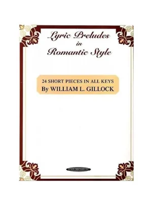 Nízká Cena William Gillock - Lyric Preludes in Romantic Style