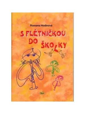 Romana Hodinová - S flétničkou do školky Expresní Doručení
