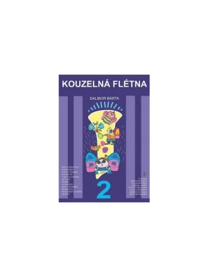 Kouzelná flétna 2 + CD - Bárta Dalibor Přímo Od Výrobce