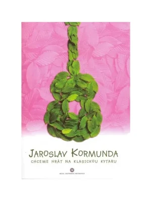 Jaroslav Kormunda - Chceme hrát na klasickou kytaru Must-Have