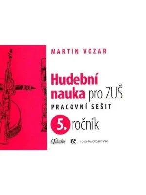 Hudební nauka pro ZUŠ 5. ročník - Martin Vozar Časově Omezené