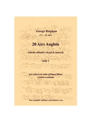 20 Airs Anglois - sešit 1 (George Bingham 17. - 18. stol. - sbírka skladeb různých autorů) Odeslání Ihned