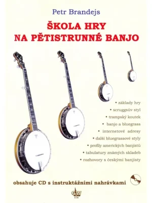 Rychlé Dodání Petr Brandejs -Škola hry na pětistrunné banjo + CD