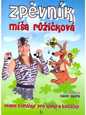 Super Cena Zpěvník Míša Růžičková: veselé písničky pro kluky a holčičky