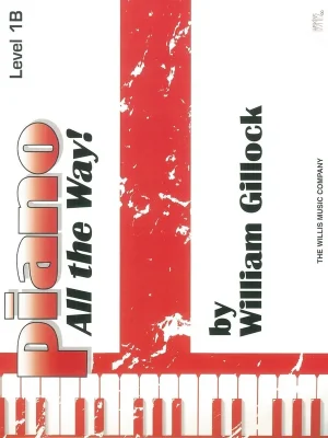 Piano All the Way! by William Gillock - Level 1B Rychlé Dodání
