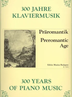 300 Years of Piano Music: PREROMANTIC AGE / klavír Originální