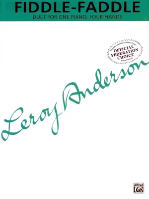 FIDDLE- FADDLE by Leroy Anderson - 1 piano 4 hands Oblíbený