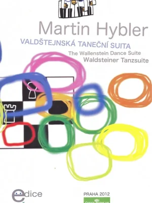 Cenový Hit HYBLER, Martin: Valdštejnská taneční suita - 9 náročnějších skladeb pro 1 klavír a 4 ruce