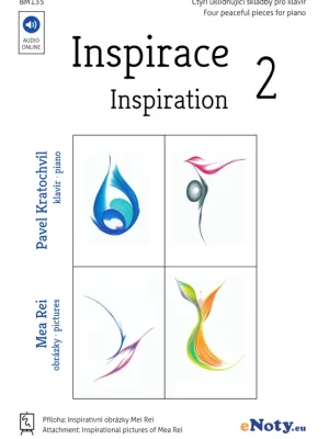 Vysoce Kvalitní INSPIRACE 2 + Audio Online / čtyři uklidňující skladby pro klavír