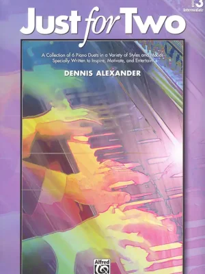 Cenově Výhodný Just for Two 3 / šest originálních klavírních duet pro mírně pokročilé klavíristy - 1 klavír 4 ruce