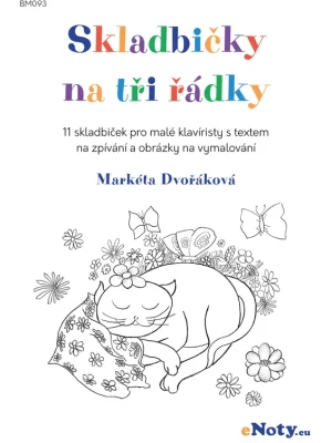 Bezpečná Platba Skladbičky na tři řádky - Markéta Dvořáková / 11 skladbiček pro malé klavíristy