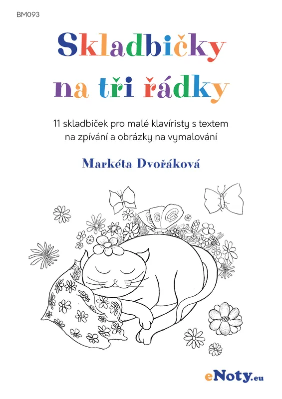 Bezpečná Platba Skladbičky na tři řádky - Markéta Dvořáková / 11 skladbiček pro malé klavíristy