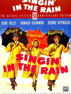 Dokud Zásoby Vydrží SINGIN' IN THE RAIN (Zpívání v dešti) - 50th Anniversary Edition - klavír/zpěv/akordy