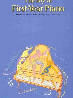 THE JOY OF FIRST-YEAR PIANO repertoár pro začínající klavíristy Zlevněný