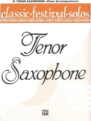 CLASSIC FESTIVAL SOLOS 1 / tenorový saxofon - klavírní doprovod Nejprodávanější