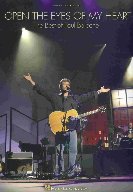 Doprava Zdarma OPEN THE EYES OF MY HEART (The Best Of Paul Baloche) klavír/zpěv/kytara