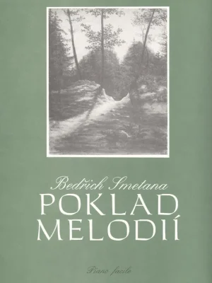 Vysoce Kvalitní Smetana, Bedřich: POKLAD MELODIÍ / pět snadných skladeb pro klavír