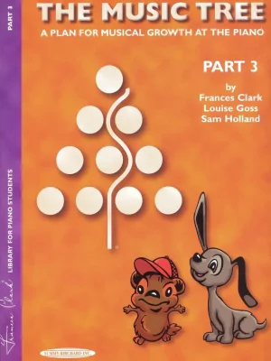 The Music Tree 3 - a plan for musical growth at the piano / klavírní škola - díl 3 Dokud Zásoby Vydrží