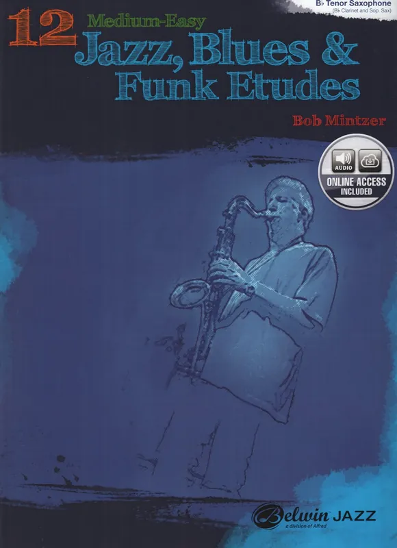Speciální Cena 12 Medium-Easy Jazz, Blues & Funk Etudes + Audio Online / tenorový saxofon (klarinet)