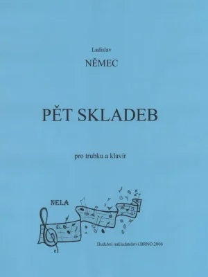 Ihned K Objednání PĚT SKLADEB PRO TRUBKU A KLAVÍR - Ladislav Němec
