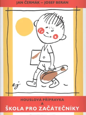 Rychlé Dodání Houslová přípravka a škola pro začátečníky - J.Čermák/J.Beran