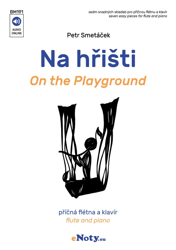 Smetáček: Na hřišti / příčná flétna a klavír - 7 snadných skladeb Doprava Zdarma