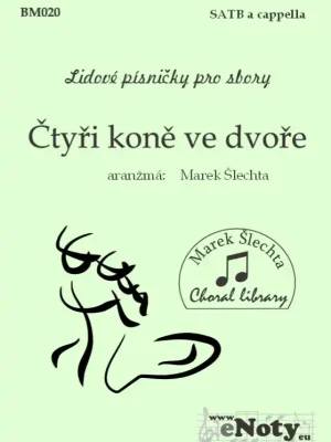 Čtyři koně ve dvoře / SATB a cappella Cenová Bomba