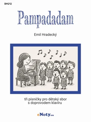 Speciální Cena Hradecký: Pampadadam / dětský sbor a klavír - tři písničky