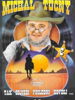 Michal Tučný 2 - Tak odjíždí poslední kovboj ... (83 písní) zpěv/akordy Výhodná Nabídka