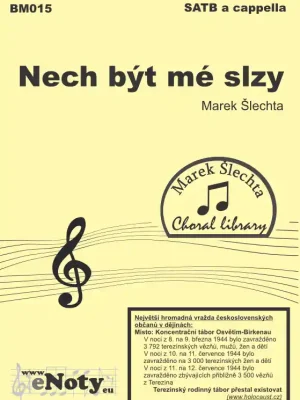 Nech být mé slzy / SATB a cappella Jen Po Omezenou Doba
