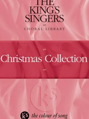 Objednat Nyní The King's Singers - Christmas Collection / SATB a cappella (piano)