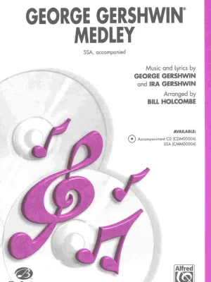 Jen Po Omezenou Doba GEORGE GERSHWIN MEDLEY / SSA + piano/chords