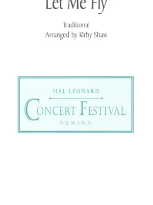 Let Me Fly / SSA + piano/chords Tovární Cena