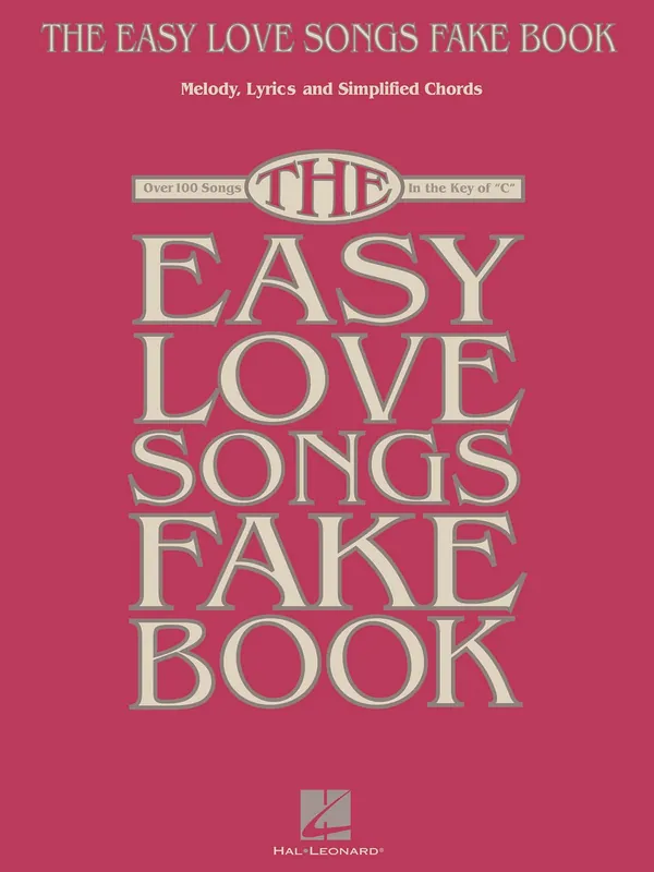 THE EASY LOVE SONGS FAKE BOOK - zpěv/akordy Omezená Nabídka