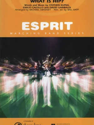 WHAT IS HIP? - Esprit Marching Band / partitura + party Výprodej