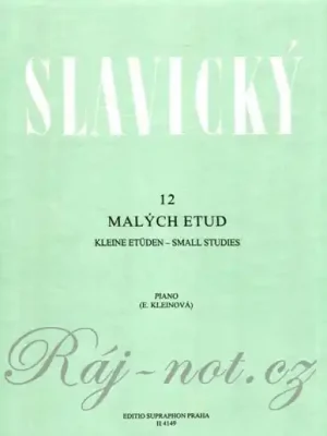 12 malých etud pro klavír - Klement Slavický Dokud Zásoby Vydrží