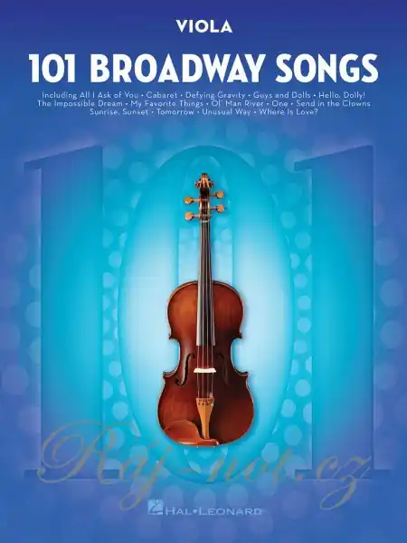 101 Broadway Songs for Viola / 101 muzikálových melodií pro violu Must-Have