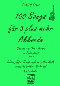 100 Songs für 3 Akkorde - kytara a keyboard Dokud Zásoby Vydrží