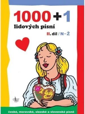 1000 + 1 lidových písní II. díl Nakupujte Hned